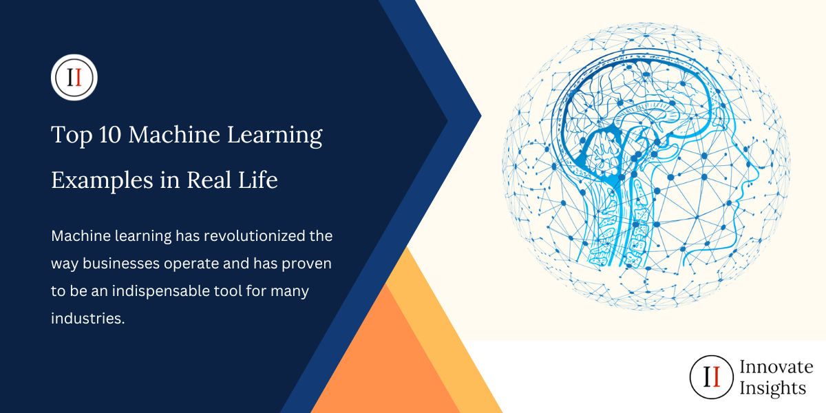 Top 10 Machine Learning Examples in Real Life