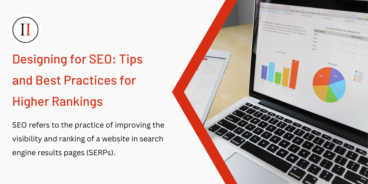 ​Designing for SEO: Tips and Best Practices for Higher Rankings