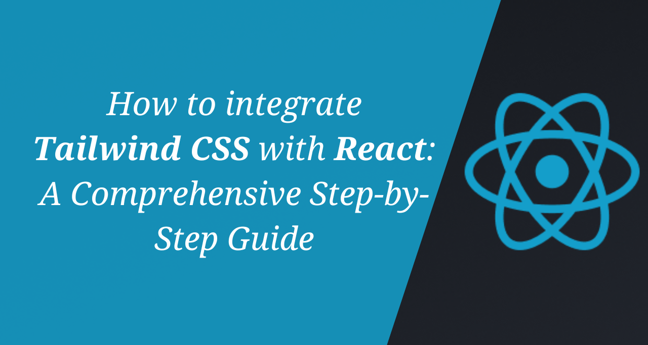 How to integrate Tailwind CSS with React